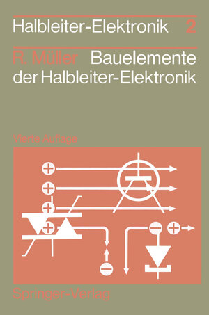 Buchcover Bauelemente der Halbleiter-Elektronik | Rudolf Müller | EAN 9783642845918 | ISBN 3-642-84591-6 | ISBN 978-3-642-84591-8