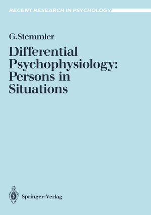 Buchcover Differential Psychophysiology: Persons in Situations | Gerhard Stemmler | EAN 9783642846557 | ISBN 3-642-84655-6 | ISBN 978-3-642-84655-7