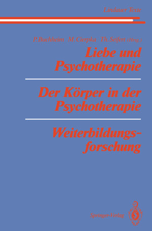Buchcover Liebe und Psychotherapie Der Körper in der Psychotherapie Weiterbildungsforschung  | EAN 9783642846571 | ISBN 3-642-84657-2 | ISBN 978-3-642-84657-1