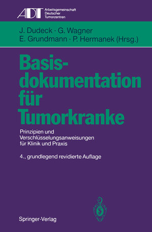 Buchcover Basisdokumentation für Tumorkranke  | EAN 9783642848919 | ISBN 3-642-84891-5 | ISBN 978-3-642-84891-9