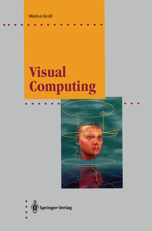 Buchcover Visual Computing | Markus Groß | EAN 9783642850257 | ISBN 3-642-85025-1 | ISBN 978-3-642-85025-7