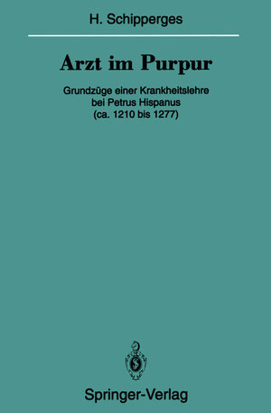 Buchcover Arzt im Purpur | Heinrich Schipperges | EAN 9783642851070 | ISBN 3-642-85107-X | ISBN 978-3-642-85107-0