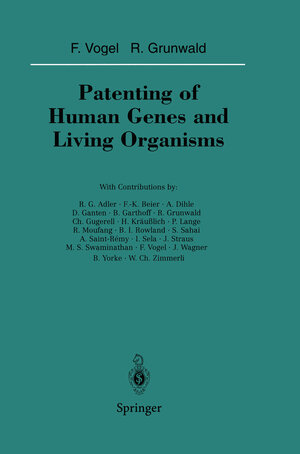 Buchcover Patenting of Human Genes and Living Organisms  | EAN 9783642851537 | ISBN 3-642-85153-3 | ISBN 978-3-642-85153-7