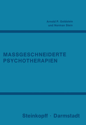 Buchcover Massgeschneiderte Psychotherapien | A.P. Goldstein | EAN 9783642853012 | ISBN 3-642-85301-3 | ISBN 978-3-642-85301-2