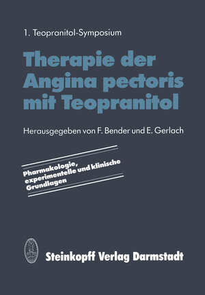 Buchcover Therapie der Angina pectoris mit Teopranitol  | EAN 9783642853418 | ISBN 3-642-85341-2 | ISBN 978-3-642-85341-8