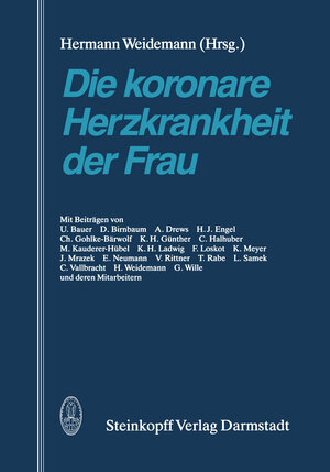 Buchcover Die koronare Herzkrankheit der Frau | H. Weidemann | EAN 9783642853616 | ISBN 3-642-85361-7 | ISBN 978-3-642-85361-6