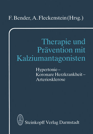 Buchcover Therapie und Prävention mit Kalziumantagonisten  | EAN 9783642853623 | ISBN 3-642-85362-5 | ISBN 978-3-642-85362-3