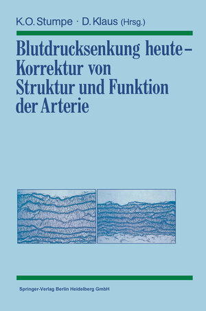 Buchcover Blutdrucksenkung heute — Korrektur von Struktur und Funktion der Arterie  | EAN 9783642858130 | ISBN 3-642-85813-9 | ISBN 978-3-642-85813-0