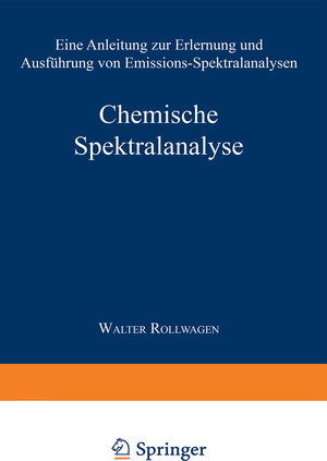 Buchcover Chemische Spektralanalyse | Wolfgang Seith | EAN 9783642858932 | ISBN 3-642-85893-7 | ISBN 978-3-642-85893-2