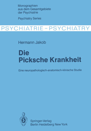 Buchcover Die Picksche Krankheit | H. Jakob | EAN 9783642863400 | ISBN 3-642-86340-X | ISBN 978-3-642-86340-0