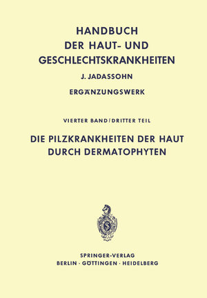 Buchcover Die Pilzkrankheiten der Haut durch Dermatophyten  | EAN 9783642863417 | ISBN 3-642-86341-8 | ISBN 978-3-642-86341-7