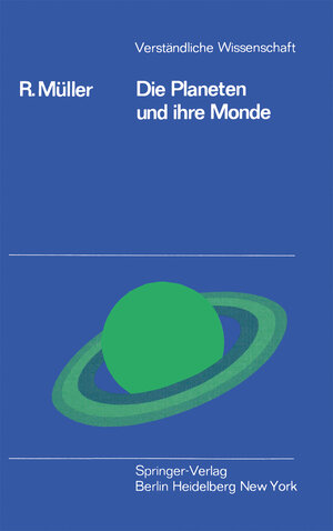 Buchcover Die Planeten und ihre Monde | R. Müller | EAN 9783642863448 | ISBN 3-642-86344-2 | ISBN 978-3-642-86344-8