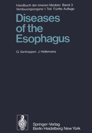 Buchcover Diseases of the Esophagus | G. Vantrappen | EAN 9783642864315 | ISBN 3-642-86431-7 | ISBN 978-3-642-86431-5