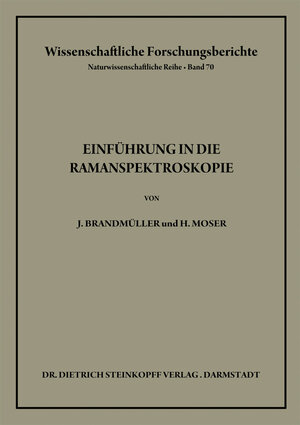 Buchcover Einführung in die Ramanspektroskopie | Josef Brandmüller | EAN 9783642865213 | ISBN 3-642-86521-6 | ISBN 978-3-642-86521-3