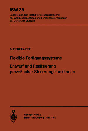 Buchcover Flexible Fertigungssysteme | A. Herrscher | EAN 9783642867231 | ISBN 3-642-86723-5 | ISBN 978-3-642-86723-1