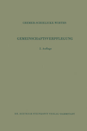 Buchcover Gemeinschaftsverpflegung | H.D. Cremer | EAN 9783642868085 | ISBN 3-642-86808-8 | ISBN 978-3-642-86808-5