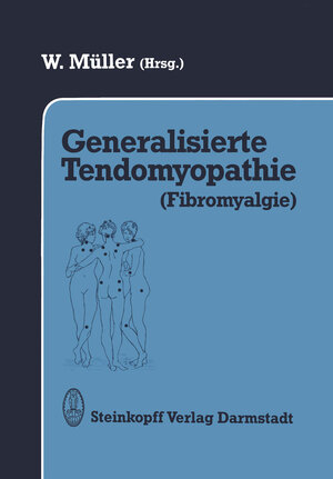 Buchcover Generalisierte Tendomyopathie (Fibromyalgie)  | EAN 9783642868139 | ISBN 3-642-86813-4 | ISBN 978-3-642-86813-9