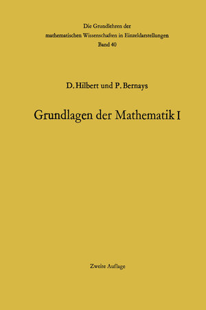 Buchcover Grundlagen der Mathematik I | David Hilbert | EAN 9783642868955 | ISBN 3-642-86895-9 | ISBN 978-3-642-86895-5