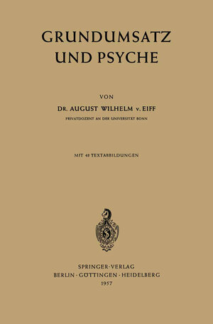 Buchcover Grundumsatz und Psyche | August W.v. Eiff | EAN 9783642869105 | ISBN 3-642-86910-6 | ISBN 978-3-642-86910-5