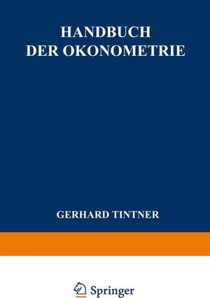 Buchcover Handbuch der Ökonometrie | G. Tintner | EAN 9783642869679 | ISBN 3-642-86967-X | ISBN 978-3-642-86967-9