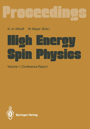 Buchcover High Energy Spin Physics  | EAN 9783642869976 | ISBN 3-642-86997-1 | ISBN 978-3-642-86997-6