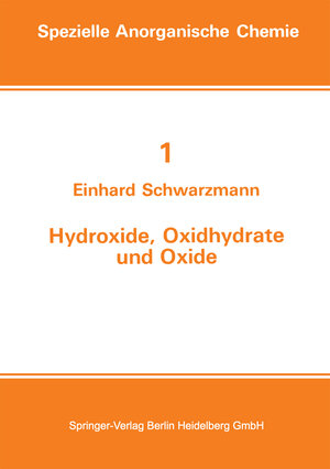Buchcover Hydroxide, Oxidhydrate und Oxide | E. Schwarzmann | EAN 9783642870248 | ISBN 3-642-87024-4 | ISBN 978-3-642-87024-8