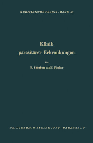 Buchcover Klinik Parasitärer Erkrankungen | Rene Schubert | EAN 9783642871757 | ISBN 3-642-87175-5 | ISBN 978-3-642-87175-7