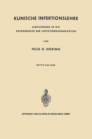 Buchcover Klinische Infektionslehre | Felix O. Höring | EAN 9783642871900 | ISBN 3-642-87190-9 | ISBN 978-3-642-87190-0
