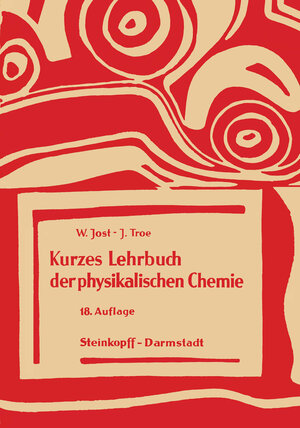 Buchcover Kurzes Lehrbuch der Physikalischen Chemie | W. Jost | EAN 9783642872587 | ISBN 3-642-87258-1 | ISBN 978-3-642-87258-7