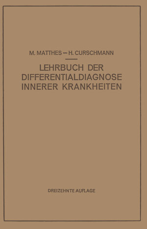Buchcover Lehrbuch der Differentialdiagnose Innerer Krankheiten | M. Matthes | EAN 9783642873041 | ISBN 3-642-87304-9 | ISBN 978-3-642-87304-1