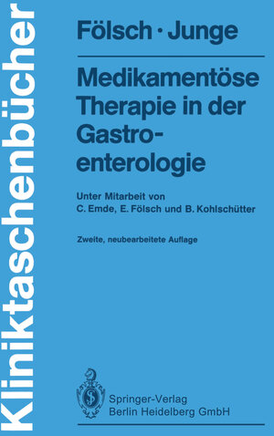 Buchcover Medikamentöse Therapie in der Gastroenterologie | Ulrich R. Fölsch | EAN 9783642874666 | ISBN 3-642-87466-5 | ISBN 978-3-642-87466-6