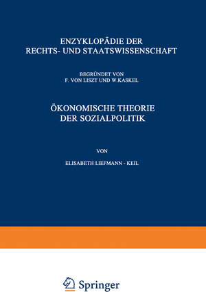 Buchcover Ökonomische Theorie der Sozialpolitik | Elisabeth Liefmann-Keil | EAN 9783642876981 | ISBN 3-642-87698-6 | ISBN 978-3-642-87698-1