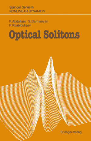 Buchcover Optical Solitons | Fatkhulla Abdullaev | EAN 9783642877186 | ISBN 3-642-87718-4 | ISBN 978-3-642-87718-6