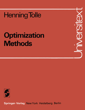 Buchcover Optimization Methods | H. Tolle | EAN 9783642877315 | ISBN 3-642-87731-1 | ISBN 978-3-642-87731-5
