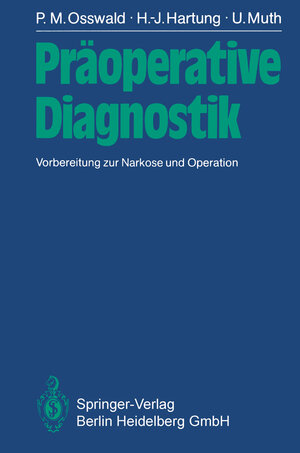 Buchcover Präoperative Diagnostik | P.M. Osswald | EAN 9783642879098 | ISBN 3-642-87909-8 | ISBN 978-3-642-87909-8