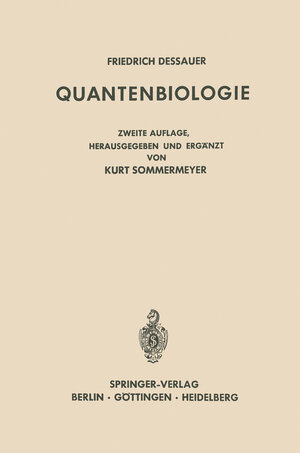 Buchcover Quantenbiologie | Friedrich Dessauer | EAN 9783642880155 | ISBN 3-642-88015-0 | ISBN 978-3-642-88015-5