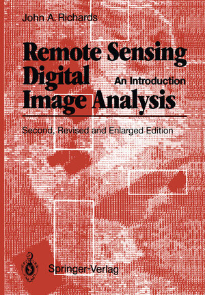 Buchcover Remote Sensing Digital Image Analysis | John A. Richards | EAN 9783642880872 | ISBN 3-642-88087-8 | ISBN 978-3-642-88087-2
