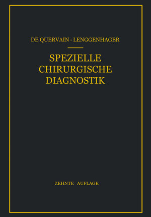 Buchcover Spezielle Chirurgische Diagnostik | F. de Quervain | EAN 9783642882241 | ISBN 3-642-88224-2 | ISBN 978-3-642-88224-1