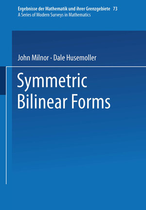 Buchcover Symmetric Bilinear Forms | John Milnor | EAN 9783642883309 | ISBN 3-642-88330-3 | ISBN 978-3-642-88330-9