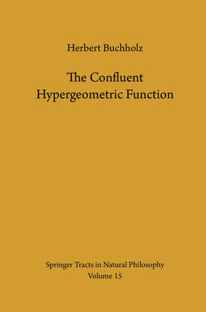 Buchcover The Confluent Hypergeometric Function | Herbert Buchholz | EAN 9783642883965 | ISBN 3-642-88396-6 | ISBN 978-3-642-88396-5