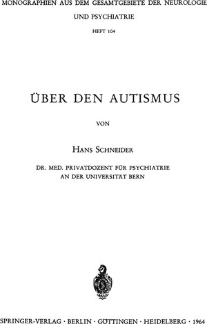 Buchcover Über den Autismus | H. Schneider | EAN 9783642885419 | ISBN 3-642-88541-1 | ISBN 978-3-642-88541-9