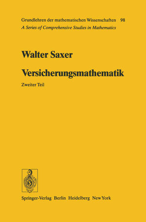 Buchcover Versicherungsmathematik | Walter Saxer | EAN 9783642886324 | ISBN 3-642-88632-9 | ISBN 978-3-642-88632-4