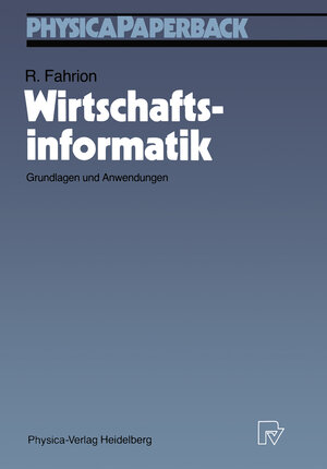 Buchcover Wirtschaftsinformatik | Roland Fahrion | EAN 9783642887161 | ISBN 3-642-88716-3 | ISBN 978-3-642-88716-1