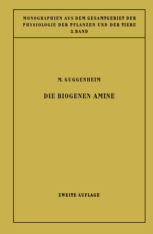 Buchcover Die Biogenen Amine | Markus Guggenheim | EAN 9783642887994 | ISBN 3-642-88799-6 | ISBN 978-3-642-88799-4