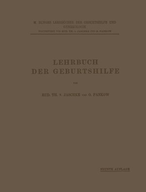 Buchcover Lehrbuch der Geburtshilfe | Rud. Th. V. Jaschke | EAN 9783642889134 | ISBN 3-642-88913-1 | ISBN 978-3-642-88913-4
