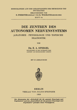 Buchcover Die Zentren des autonomen Nervensystems | E. A. Spiegel | EAN 9783642889554 | ISBN 3-642-88955-7 | ISBN 978-3-642-88955-4