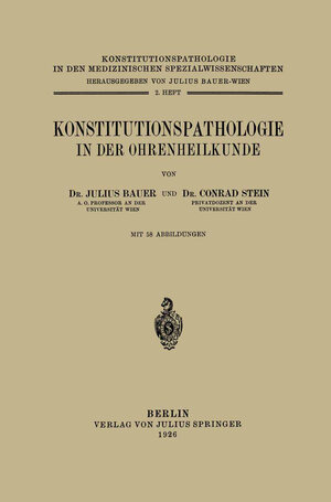 Buchcover Konstitutionspathologie in der Ohrenheilkunde | Julius Bauer | EAN 9783642889820 | ISBN 3-642-88982-4 | ISBN 978-3-642-88982-0