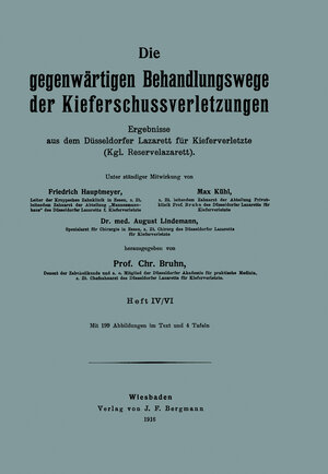 Buchcover Die gegenwärtigen Behandlungswege der Kieferschussverletzungen | Friedrich Hautmeyer | EAN 9783642891670 | ISBN 3-642-89167-5 | ISBN 978-3-642-89167-0