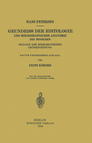 Buchcover Grundriss der Histologie und Mikroskopischen Anatomie des Menschen | Hans Petersen | EAN 9783642893520 | ISBN 3-642-89352-X | ISBN 978-3-642-89352-0