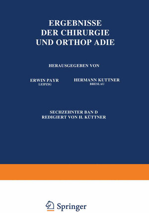 Buchcover Ergebnisse der Chirurgie und Orthopädie | Erwin Payr | EAN 9783642893704 | ISBN 3-642-89370-8 | ISBN 978-3-642-89370-4